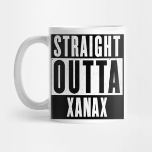 Straight Outta Xanax v2 Mug